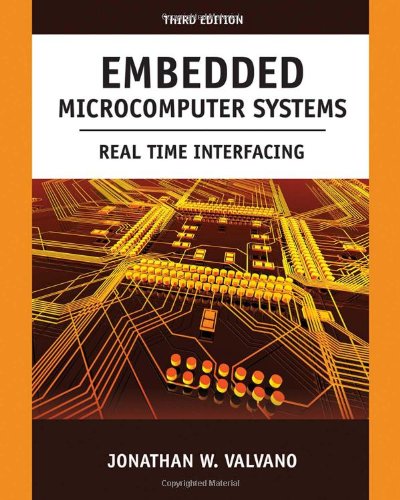 Embedded Microcomputer Systems Real Time Interfacing 3rd Edition Jonathan W Valvano