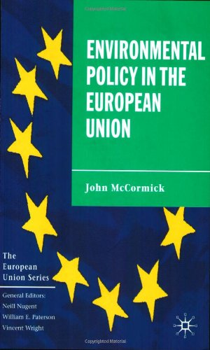Environmental Policy In The European Union John Mccormick