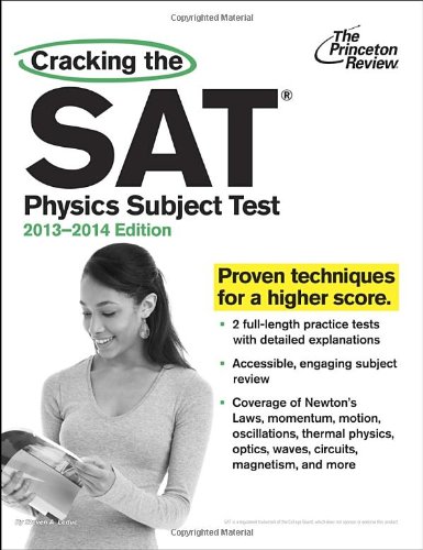 Cracking The Sat Physics Subject Test 20132014 Edition Princeton Review