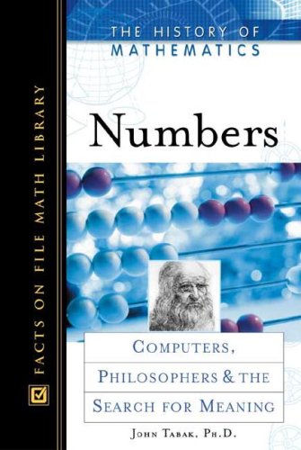 Numbers Computers Philosophers And The Search For Meaning John Tabak