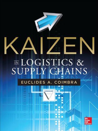 Kaizen In Logistics And Supply Chains 1st Edition Euclides A Coimbra