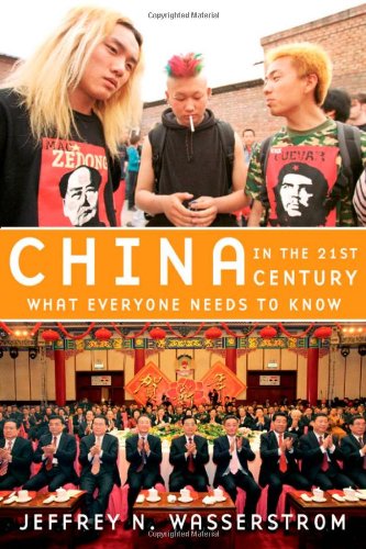 China In The 21st Century What Everyone Needs To Know Jeffrey N Wasserstrom