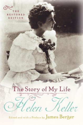 The Story Of My Life The Restored Ed Helen Keller