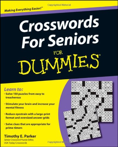 Crosswords For Seniors For Dummies 1st Edition Timothy E Parker