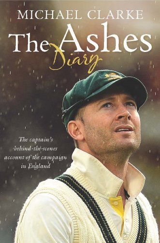 The Ashes Diary Michael Clarke