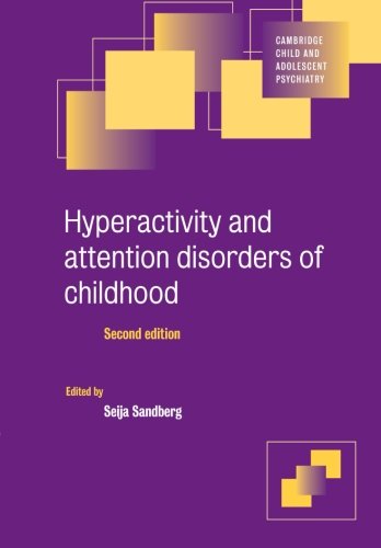 Hyperactivity And Attention Disorders Of Childhood 2nd Edition Seija Sandberg