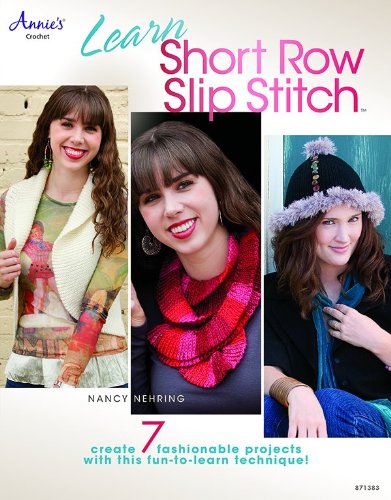 Learn Short Row Slip Stitch Nancy Nehring