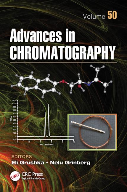 Advances In Chromatography Volume 50 Eli Grushka Nelu Grinberg Editors