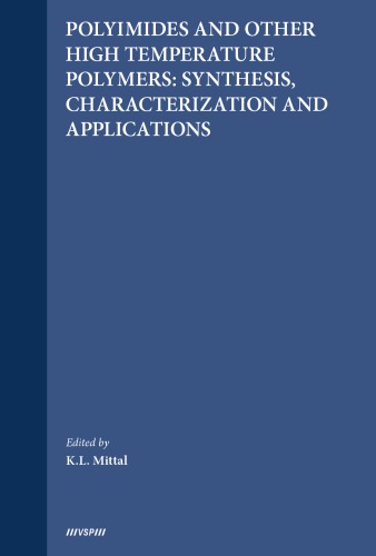Polyimides And Other High Temperature Polymers Synthesis Characterization And Applications Volume 3 Mittal