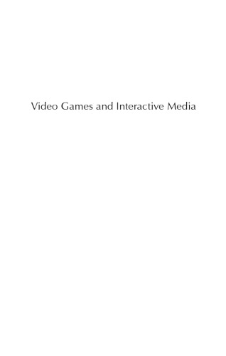 Video Games And Interactive Media A Glimpse At New Digital Entertainment Natkin