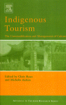 Indigenous Tourism The Commodification And Management Of Culture 1st Ed Chris Ryan And Michelle Aicken Eds