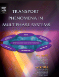 Transport Phenomena In Multiphase Systems Amir Faghri And Yuwen Zhang Auth