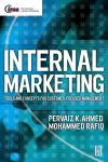 Internal Marketing Tools And Concepts For Customerfocused Management Pervaiz K Ahmed And Mohammed Rafiq Auth