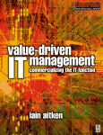 Valuedriven It Management Commercializing The It Function Iain Aitken Auth