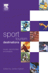Sport Tourism Destinations Issues Opportunities And Analysis James Higham Eds