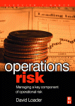 Operations Risk Managing A Key Component Of Operations Risk Under Basel Ii David Loader Auth
