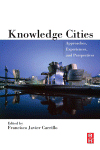 Knowledge Cities Approaches Experiences And Perspectives Francisco Javier Carrillo Eds