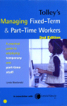 Tolleys Managing Fixedterm Parttime Workers A Practical Guide To Employing Temporary And Parttime Staff Lynda Ac Macdonald
