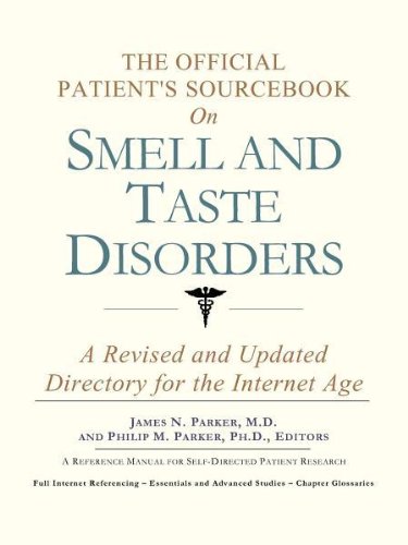 The Official Patients Sourcebook On Smell And Taste Disorders James N Parker