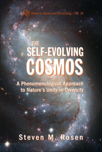 The Selfevolving Cosmos A Phenomenological Approach To Natures Unityindiversity Steven M Rosen