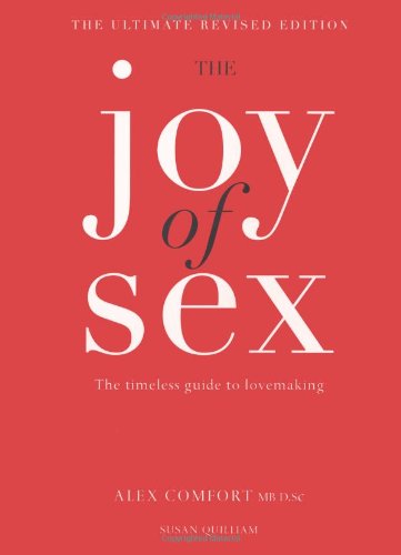 The Joy Of Sex Alex Comfort Susan Quilliam