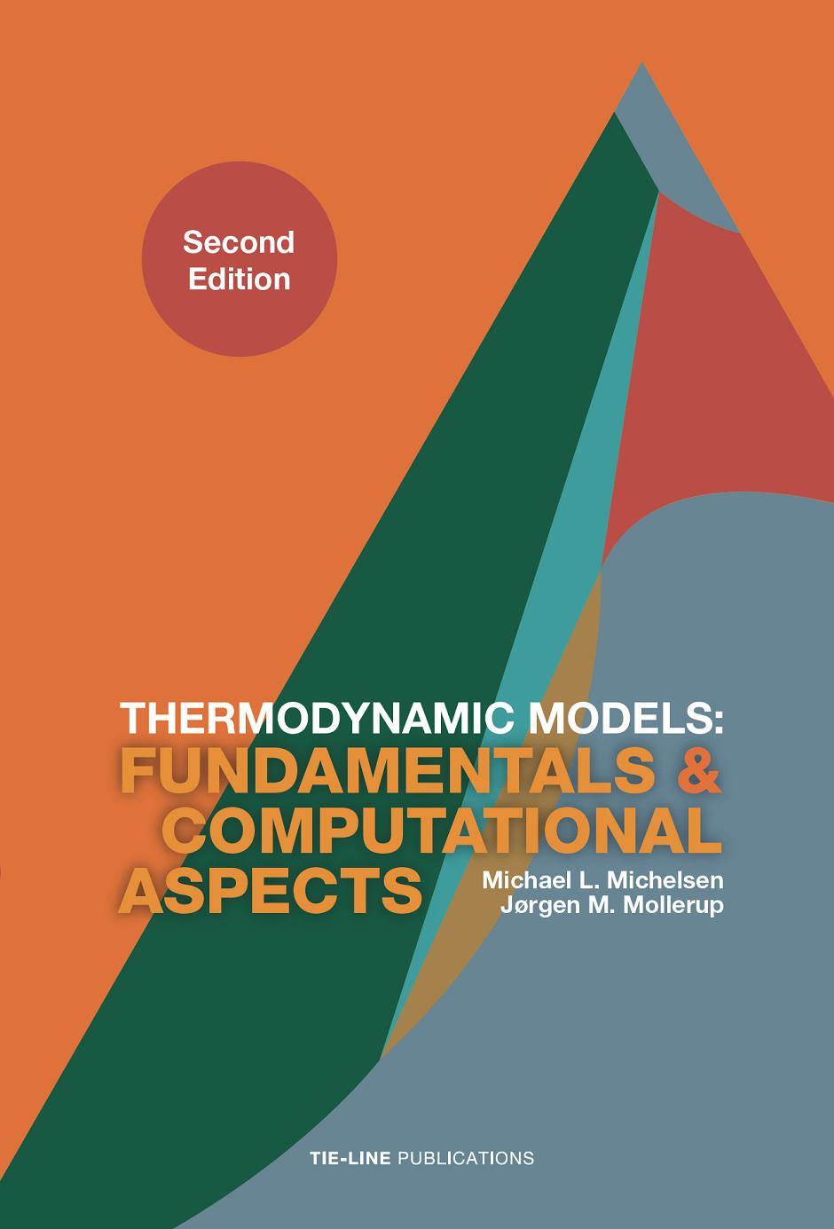 Thermodynamic Models Fundamentals And Computational Aspects 2nd Michael L Michelsen