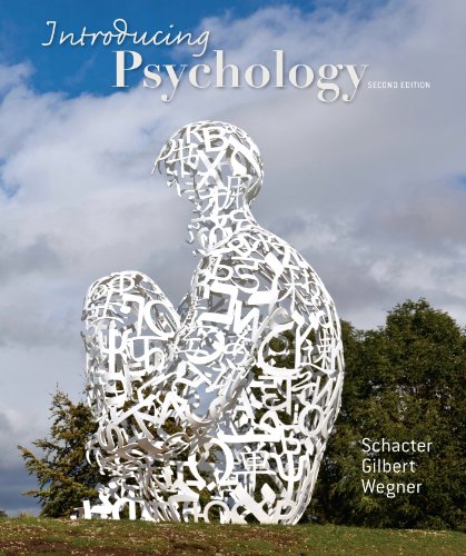 Introducing Psychology Second Edition Daniel L Schacter Daniel T Gilbert