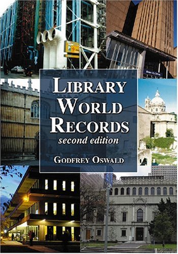 Library World Records 2d Ed 2nd Godfrey Oswald