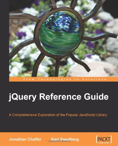 Jquery Reference Guide Jonathan Chaffer Karl Swedberg