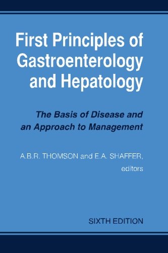 First Principles Of Gastroenterology And Hepatology 1st Edition A Br Thomson
