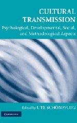 Cultural Transmission Psychological Developmental Social And Methodological Aspects 1st Edition Ute Schnpflug Phd