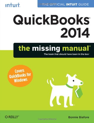 Quickbooks 2014 The Missing Manual The Official Intuit Guide To Quickbooks 2014 Bonnie Biafore