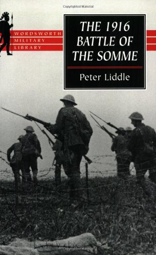 The 1916 Battle Of The Somme A Reappraisal 1st Edition Thus Peter H Liddle