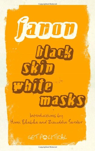 Black Skin White Masks New Edition Frantz Fanon