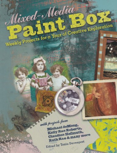 Mixedmedia Paint Box Weekly Projects For A Year Of Creative Exploration Editors Of North Light Books
