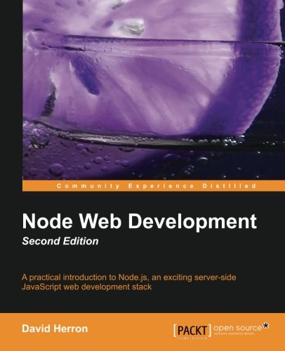 Node Web Development Second Edition 2nd Edition David Herron