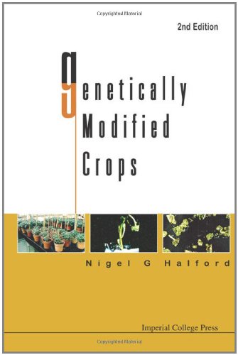 Genetically Modified Crops 2nd Edition Nigel G Halford