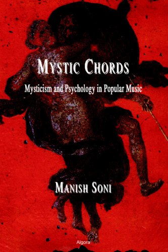 Mystic Chords Mysticism And Psychology In Popular Music Illustrated Edition Manish Soni
