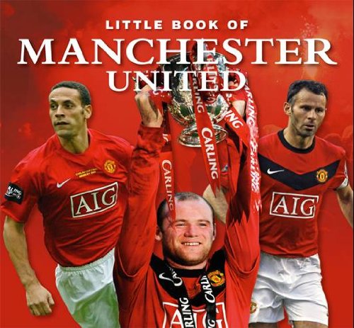 Little Book Of Manchester United Ian Welch