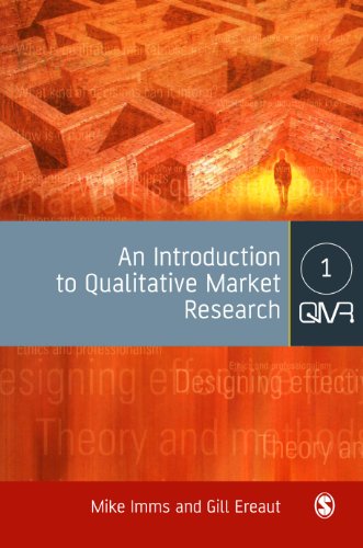 An Introduction To Qualitative Market Research Mike Imms Gill Ereaut