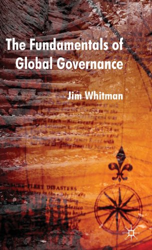 The Fundamentals Of Global Governance Jim Whitman