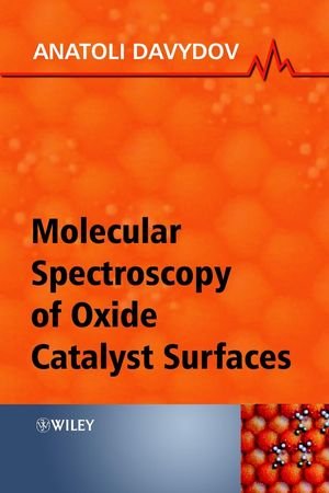Molecular Spectroscopy Of Oxide Catalyst Surfaces Davydov
