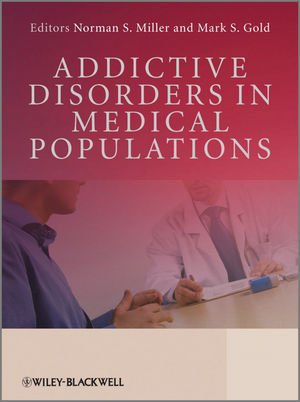 Addictive Disorders In Medical Populations 1st Edition Norman S Miller