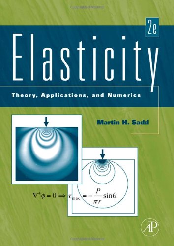 Elasticity Second Edition Theory Applications And Numerics 2nd Edition Martin H Sadd
