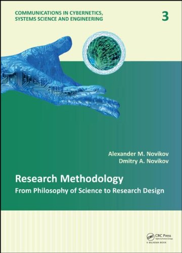 Research Methodology From Philosophy Of Science To Research Design Alexander M Novikov