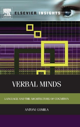 Verbal Minds Language And The Architecture Of Cognition 1st Edition Toni Gomila