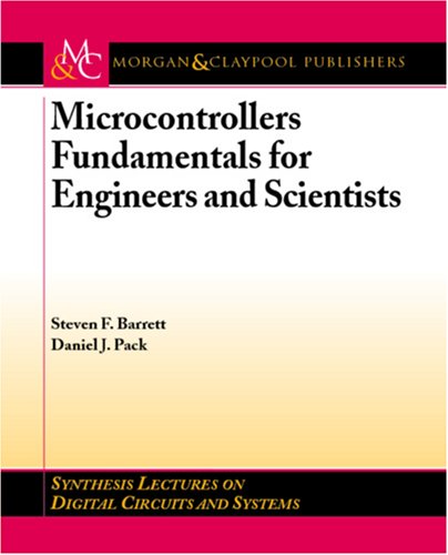 Microcontrollers Fundamentals For Engineers And Scientists Steven F Barrett