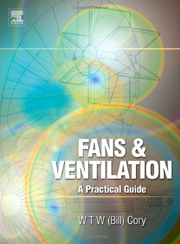 Fans And Ventilation A Practical Guide 1st Edition William Cory