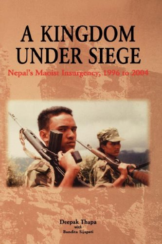 A Kingdom Under Siege Nepals Maoist Insurgency 1996 To 2004 Updated Ed Deepak Thapa