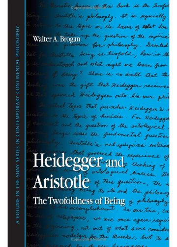 Heidegger And Aristotle The Twofoldness Of Being Walter A Brogan